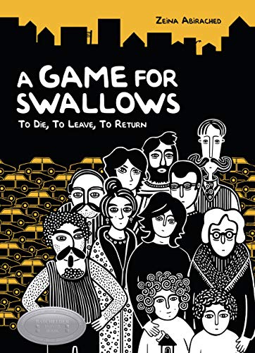 Imagen de archivo de A Game for Swallows : To Die, to Leave, to Return a la venta por Better World Books: West