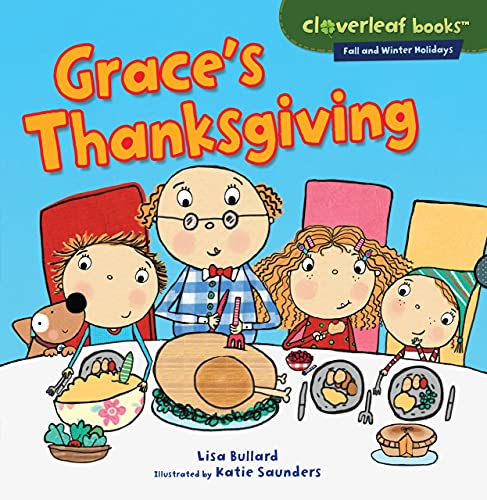 Imagen de archivo de Graces Thanksgiving (Cloverleaf Books Fall and Winter Holidays) a la venta por Goodwill