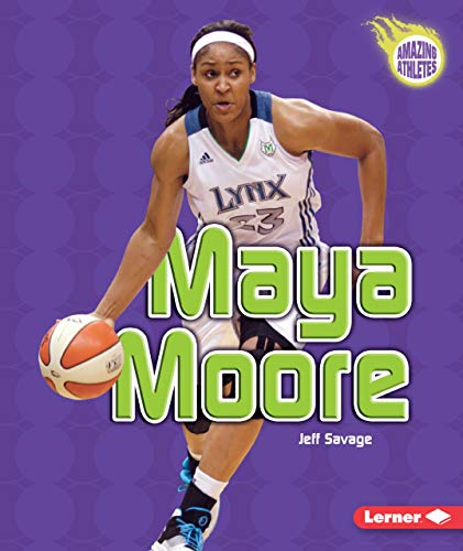 Stock image for Maya Moore (Amazing Athletes) for sale by SecondSale