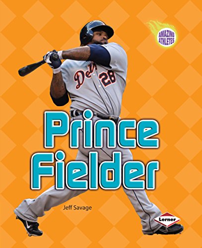 Prince Fielder (Amazing Athletes) (9780761386681) by Savage, Jeff