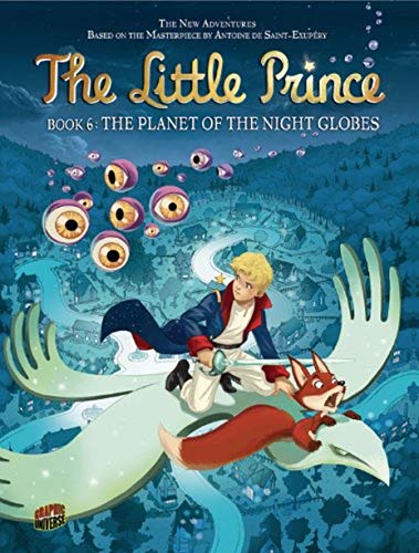9780761387565: The Planet of the Night Globes: Book 6 (The Little Prince)