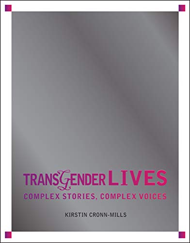 9780761390220: Transgender Lives: Complex Stories, Complex Voices