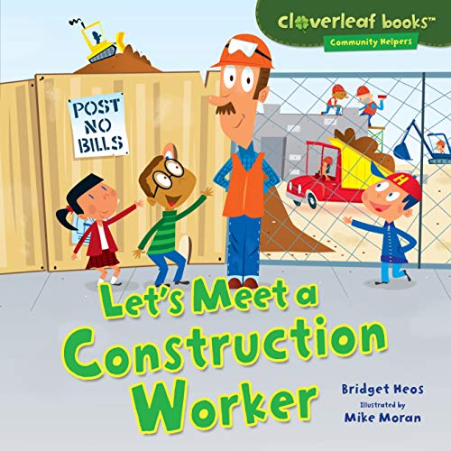 Imagen de archivo de Let's Meet a Construction Worker (Cloverleaf Books T ? Community Helpers) a la venta por SecondSale