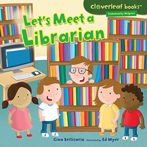 9780761390275: Let's Meet a Librarian (Cloverleaf Books: Community Helpers)