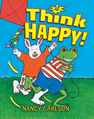 Think Happy! (9780761391753) by Carlson, Nancy