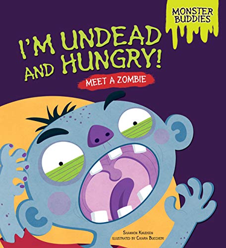 Beispielbild fr I'm Undead and Hungry! : Meet a Zombie zum Verkauf von Better World Books: West