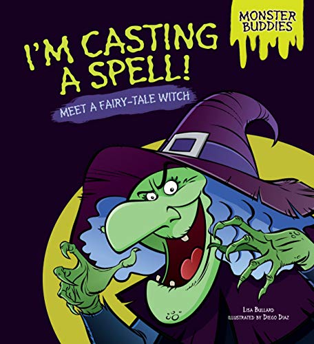 Beispielbild fr I'M Casting a Spell!! : Meet a Fairy-Tale Witch zum Verkauf von Better World Books: West