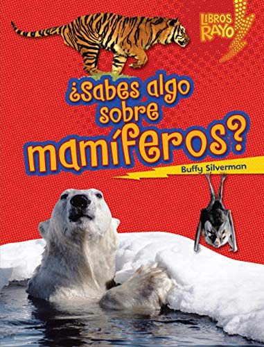 9780761393313: sabes Algo Sobre Mamferos? (Do You Know about Mammals?) (Libros Rayo Conoce los grupos de animales /Lightning Bolt Books Meet the Animal Groups))
