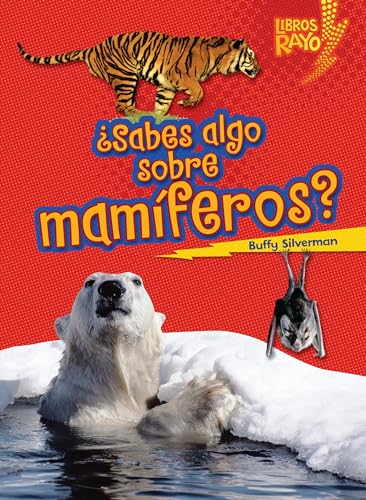 9780761393757: sabes Algo Sobre Mamferos? (Do You Know about Mammals?) (Libros Rayo Conoce los grupos de animales / Meet the Animal Groups)