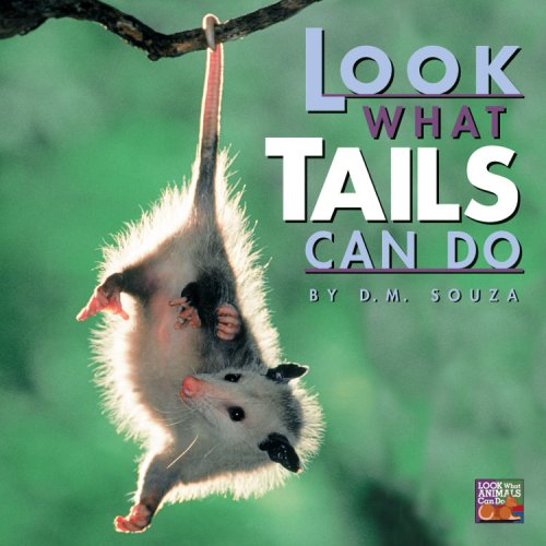 Beispielbild fr Look What Tails Can Do zum Verkauf von Better World Books: West