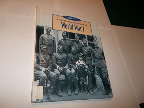 Stock image for A Multicultural Portrait of World War I : World War I for sale by Better World Books