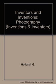 Stock image for PHOTOGRAPHY Inventors & Inventions for sale by Neil Shillington: Bookdealer/Booksearch