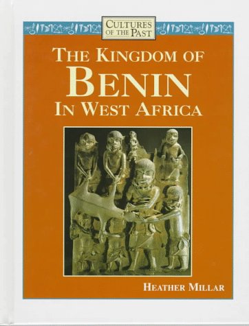 Beispielbild fr The Kingdom of Benin in West Africa zum Verkauf von ThriftBooks-Atlanta
