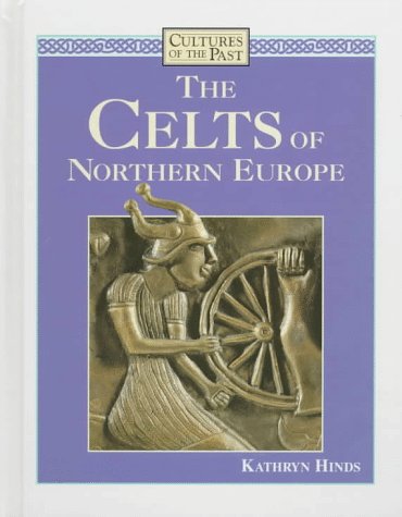 Beispielbild fr The Celts of Northern Europe zum Verkauf von Better World Books
