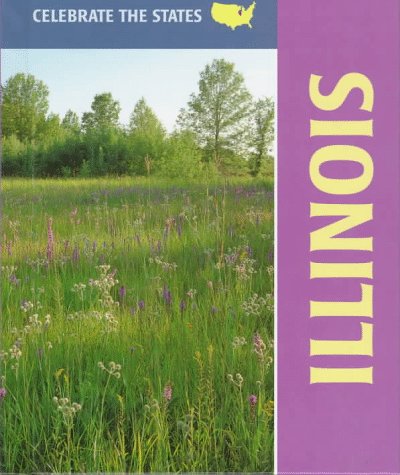 Stock image for Illinois (Celebrate the States) for sale by Reliant Bookstore