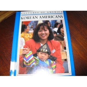 Stock image for Korean Americans (Cultures of America) for sale by Library House Internet Sales