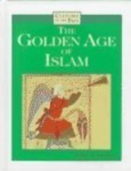 Stock image for The Golden Age of Islam (Cultures of the Past) for sale by Ergodebooks