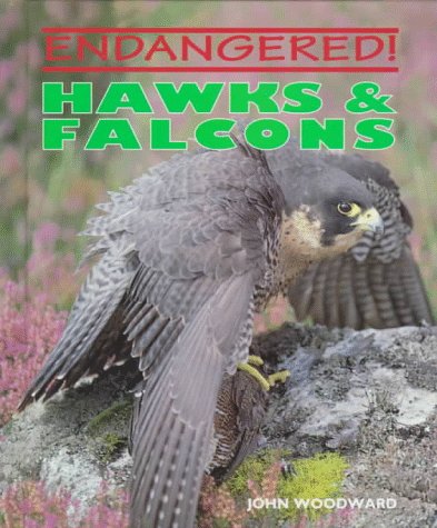 9780761402930: Hawks & Falcons (Endangered)