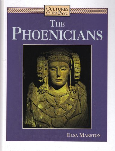 Stock image for The Phoenicians (Cultures of the Past) for sale by Gulf Coast Books