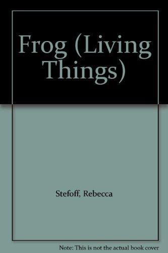 9780761404149: Frog (Living Things)