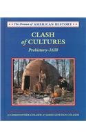 Beispielbild fr The Clash of Cultures : Prehistory-1638 zum Verkauf von Better World Books