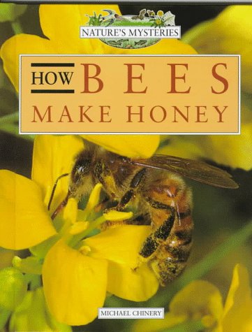 Stock image for How Bees Make Honey (Nature's Mysteries) for sale by Front Cover Books