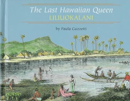 Stock image for The Last Hawaiian Queen, Liliuokalani for sale by Better World Books: West