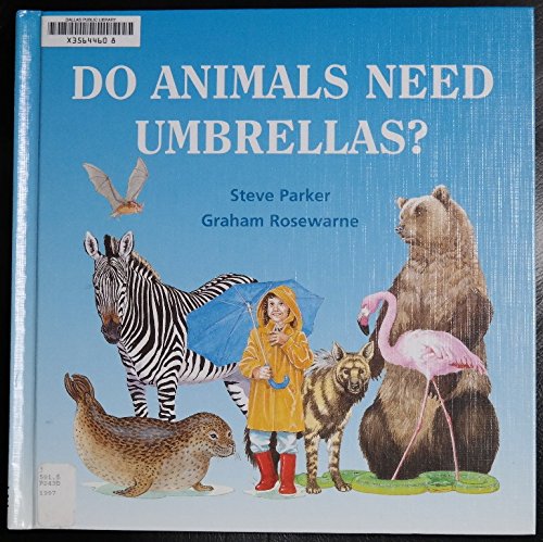 Stock image for Do Animals Need Umbrellas? (Ask About Animals) for sale by Library House Internet Sales