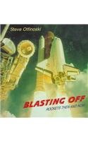 Blasting Off: Rockets Then and Now (Here We Go) (9780761406112) by Otfinoski, Steven