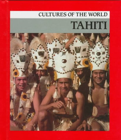 Stock image for Tahiti (Cultures of the World) for sale by Goodwill of Colorado