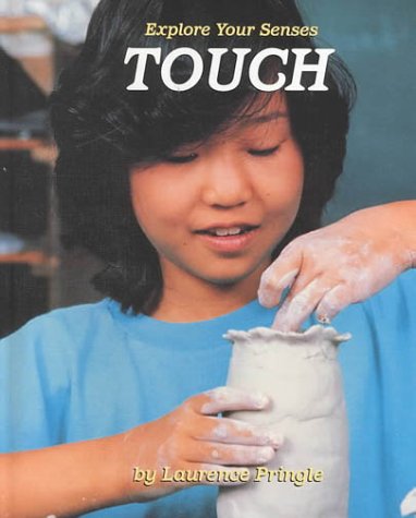 9780761407386: Touch (Exploring Your Senses)