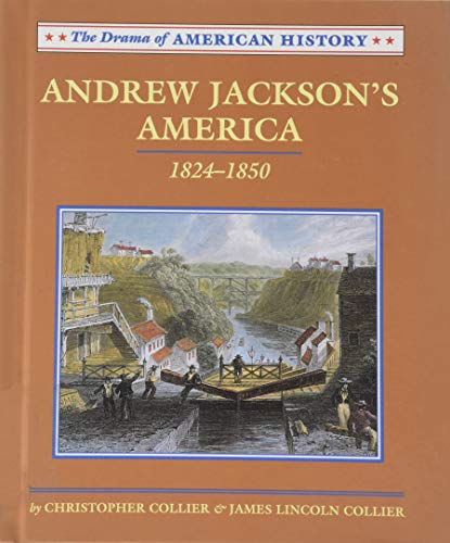 Imagen de archivo de Andrew Jackson's America, 1824-1850 a la venta por Better World Books