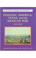 Stock image for Hispanic America, Texas and the Mexican War: 1835-1850 (Drama of American History) for sale by SecondSale