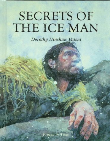 Imagen de archivo de Secrets of the Ice Man (Frozen in Time) a la venta por Wonder Book