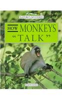 Beispielbild fr How Monkeys "Talk" zum Verkauf von Better World Books