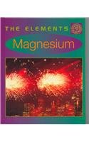 Imagen de archivo de Magnesium (The Elements) a la venta por BooksRun