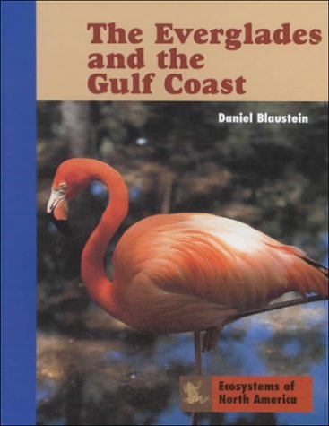 Stock image for The Everglades and the Gulf Coast (Ecosystems of North America) for sale by Wonder Book