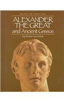 Beispielbild fr Alexander the Great and Ancient Greece zum Verkauf von Better World Books: West