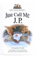 9780761409229: Just Call Me J.P. (We Can Read!)