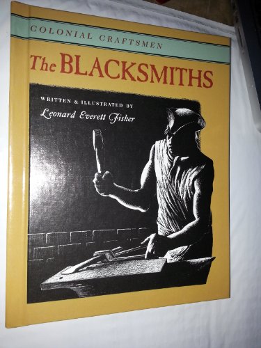 Stock image for The Blacksmiths (Colonial Craftsmen) for sale by Ergodebooks