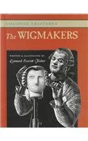 Stock image for The Wigmakers (Colonial Craftsmen) for sale by Ergodebooks