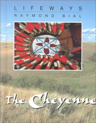 9780761409380: The Cheyenne (Lifeways)