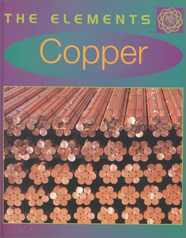 Stock image for Copper (Elements) for sale by Hafa Adai Books