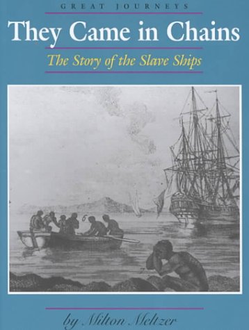 9780761409670: They Came in Chains: The Story of the Slave Ships