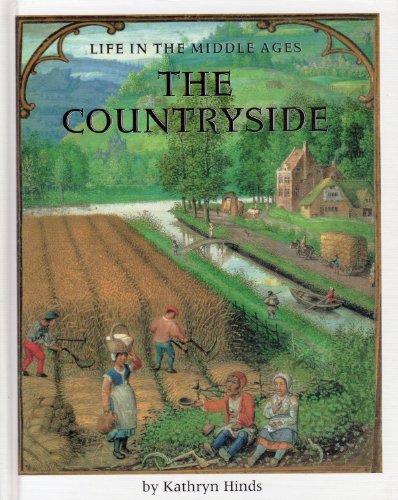 Beispielbild fr The Countryside (Life in the Middle Ages) zum Verkauf von HPB Inc.