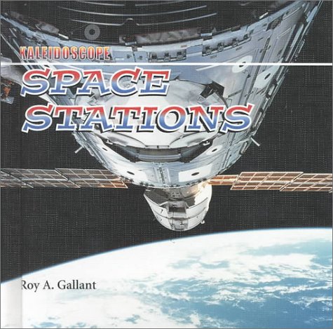 9780761410355: Space Stations (Kaleidoscope)