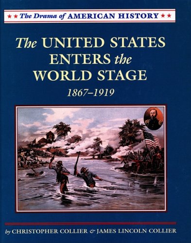 Beispielbild fr The United States Enters the World Stage : From the Alaska Purchase Through World War I, 1867-1919 zum Verkauf von Better World Books