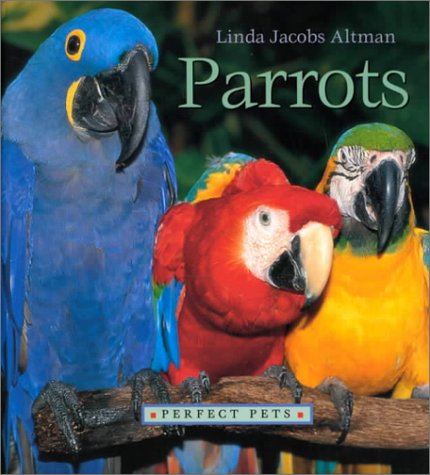 Stock image for Parrots for sale by Better World Books: West