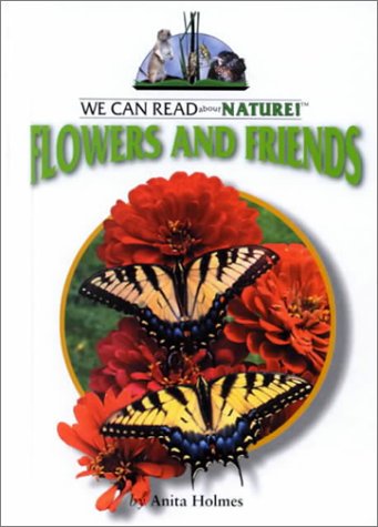 Stock image for Flowers and Friends, We Can Read About Nature! for sale by Alf Books