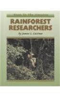 Imagen de archivo de Rainforest Researchers a la venta por Better World Books